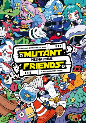 【Nelnal】NELNAL作品集 MUTANT FRIENDS